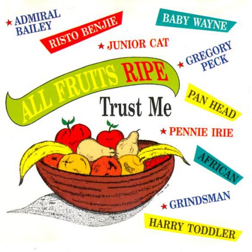 00 - All Fruit Ripe Trust Me aka Bam Bam Riddim - 1992 (Front).jpg