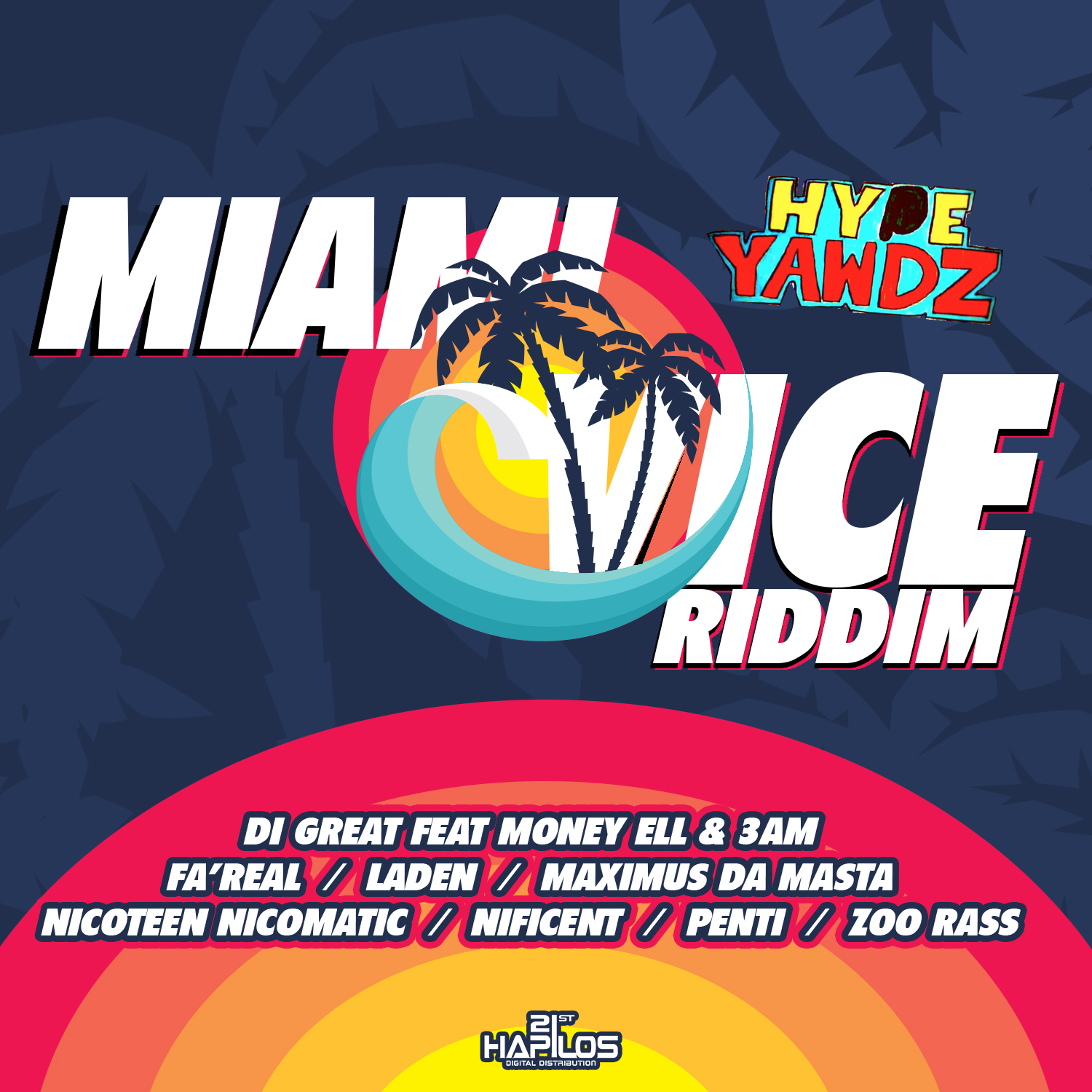 00 - MIAMI VICE RIDDIM HYPEYAWDZ RECORDS.jpg