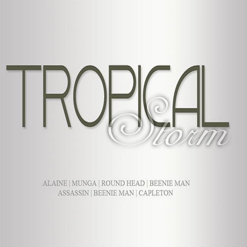 00 Tropical Storm Riddim (Cover).jpg