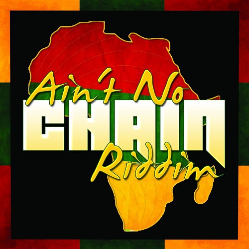Aint No Chain Riddim (Front Cover).jpg