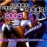 Ragga Ragga Ragga Vol. 19 (2005)
