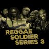 Reggae Soldier Series 3
