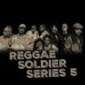 Reggae Soldier Series 5
