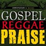 Christafari and Friends - Gospel Reggae Praise (2012)
