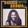 [1984] - Dennis Brown - Love's Gotta Hold On Me