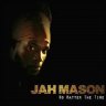 Jah Mason - No Matter The Time (2008)