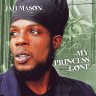 Jah Mason - My Princess Gone (2011)