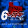 6 Love Riddim (2015)