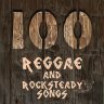 100 Reggae and Rocksteady Songs
