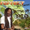 Perfect Giddimani - Better Off Dread (2014)