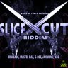 Slice Cut Riddim (2019)