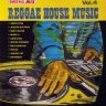 Reggae House Music Vol. 4