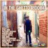 In The Ghetto Riddim (2017)
