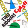 Two Riddims Clash (2018)