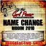 Name Change Riddim (2010)