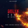 Gully Feva Riddim (2019)