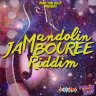 Mandolin Jambouree Riddim (2018)