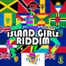 Island Girls Riddim (2017)