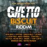 Ghetto Biscuit Riddim (2016)