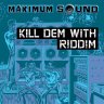Kill Dem With Riddim (1993)