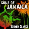 Sons Of Jamaica - Johnny Clarke (2015)
