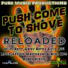 Push Come to Shove Riddim Reloaded (2013)