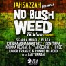 No Bush Weed Riddim (2014)