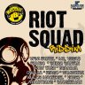 Riot Squad Riddim (2011)