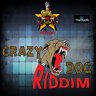 Crazy Dog Riddim (2014)