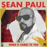 Sean Paul - When It Comes To You (2019)