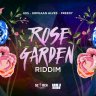 Rose Garden Riddim (2016)