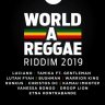World-A-Reggae Riddim (2019)