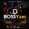 D Boss Yard Riddim (2018)