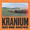 Kranium - So Me Move (2019)