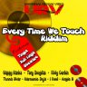 Every Time We Touch Riddim (2014)