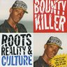 Bounty Killer - Roots, Reality & Culture (1993)