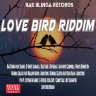 Love Bird Riddim (2017)