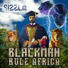 Sizzla - Black Man Rule Africa (2019)