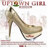 Uptown Girl Riddim (2014)