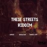 These Streets Riddim (2020)