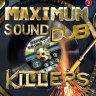 Maximum Sound Dub Killers (2020)