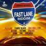 Fast Lane Riddim (2014)