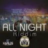 All Night Riddim (2011)