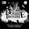 Double Trouble Riddim (2012)