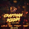 Craftman Riddim (2020)