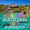 Major Mackerel and Friends Cool Runnings, Vol. 1