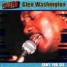 Glen Washington - Can't You See (1999)