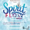 Spirit Flow Riddim (2020)