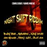 Night Shift Riddim (2020)