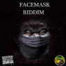 Facemask Riddim (2020)